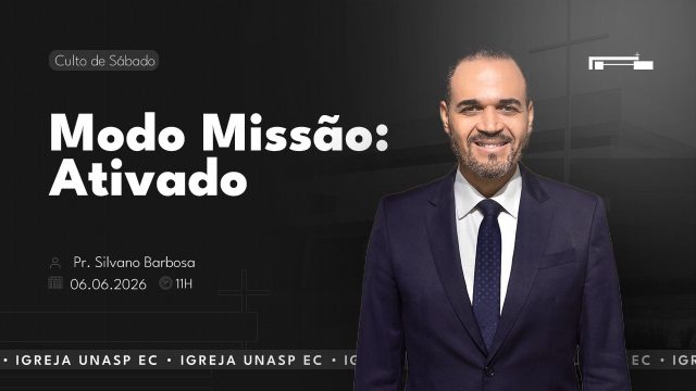Modo Missão: Ativado | Pr. Silvano Barbosa