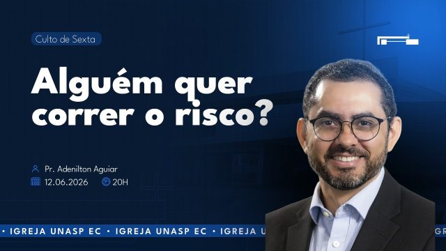 🔵 Viver pela fé: alguém quer correr o risco? | Pr. Adenilton Tavares de Aguiar