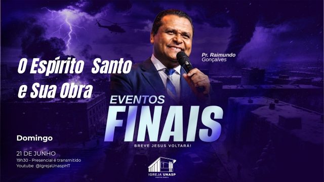Culto Adventista | Pr Raimundo Gonçalves | "O Espírito Santos e Sua Obra" | Igreja UNASP HT
