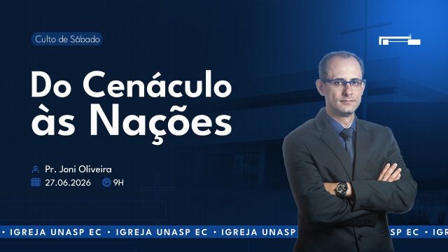 🔵 Do Cenáculo às Nações | Pr. Joni Oliveira