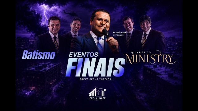 Culto Adventista | Pr Raimundo Gonçalves | "Batismo e Quarteto Ministry" | Igreja UNASP HT
