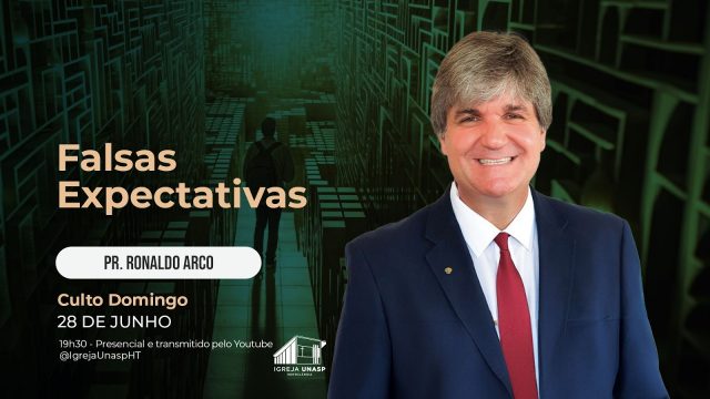 Culto Adventista | Pr Ronaldo Arco | "Falsas Expectativas" | Igreja UNASP HT