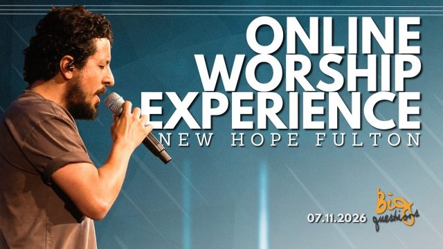 [ONLINE EXP] How to find answers to life's biggest questions | BIGquestions pt. 1 | NEWHOPEfulton