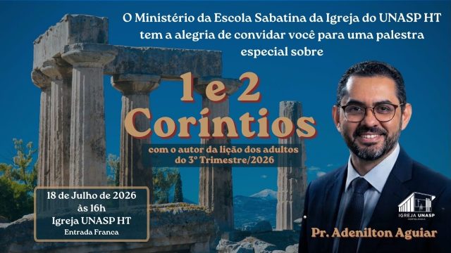 Culto Adventista | Pr. Adenilton Aguiar | "1 e 2 Coríntios" | Igreja UNASP HT