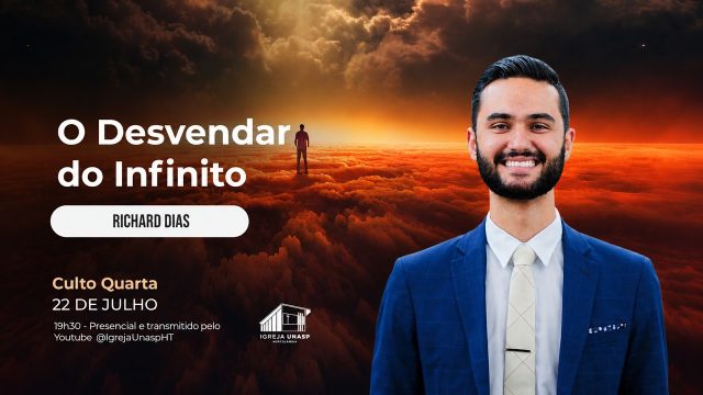 Culto Adventista | Richard Dias | "O Desvendar do Infinito" | Igreja UNASP HT