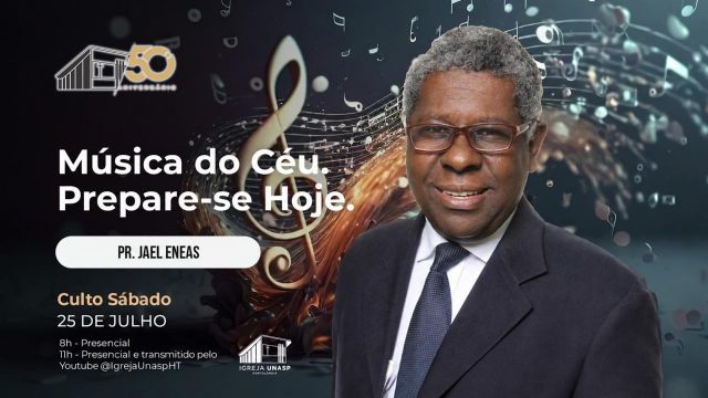 Culto Adventista | Pr. Jael Eneas | "Música do Céu. Prepare-se  Hoje" | Igreja UNASP HT