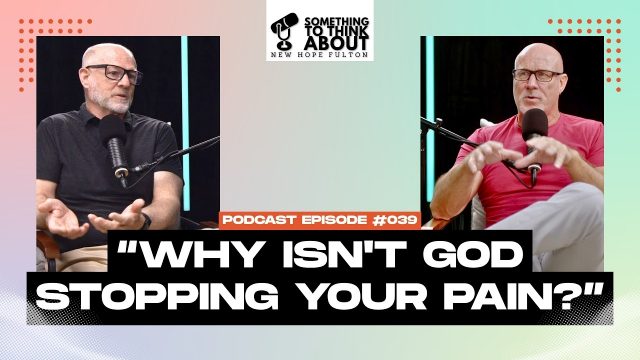 Why isn't God stopping your pain?