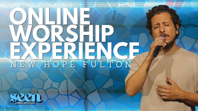 [ONLINE EXP] The evidence of our faith | SEEN Bonus Episode | NEWHOPEfulton